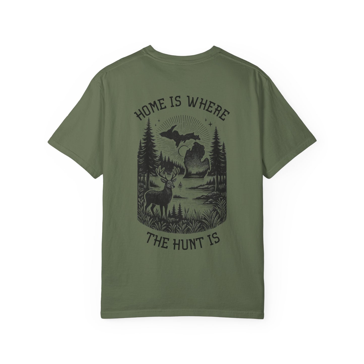 Home is Where The Hunt Is T-Shirt