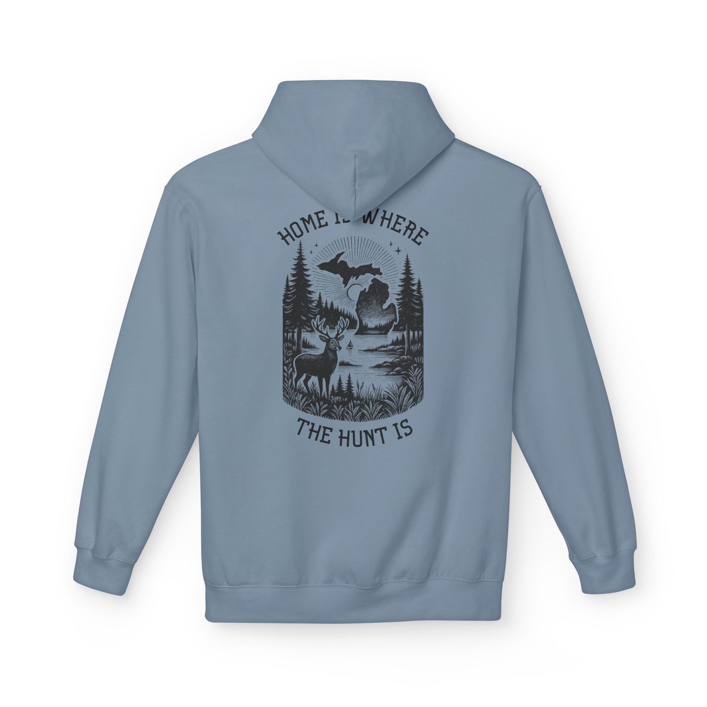 Home is Where the Hunt Is Hoodie