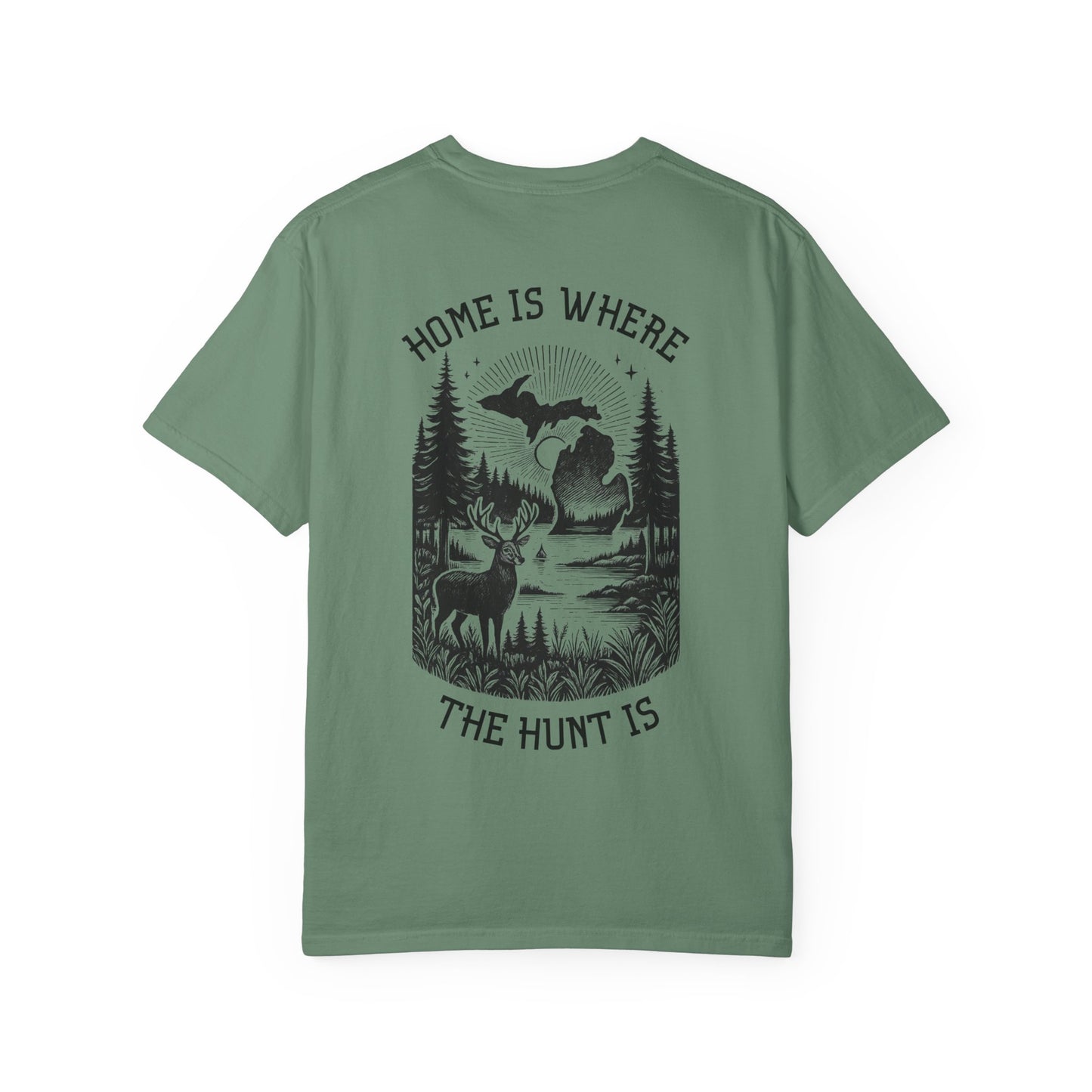 Home is Where The Hunt Is T-Shirt