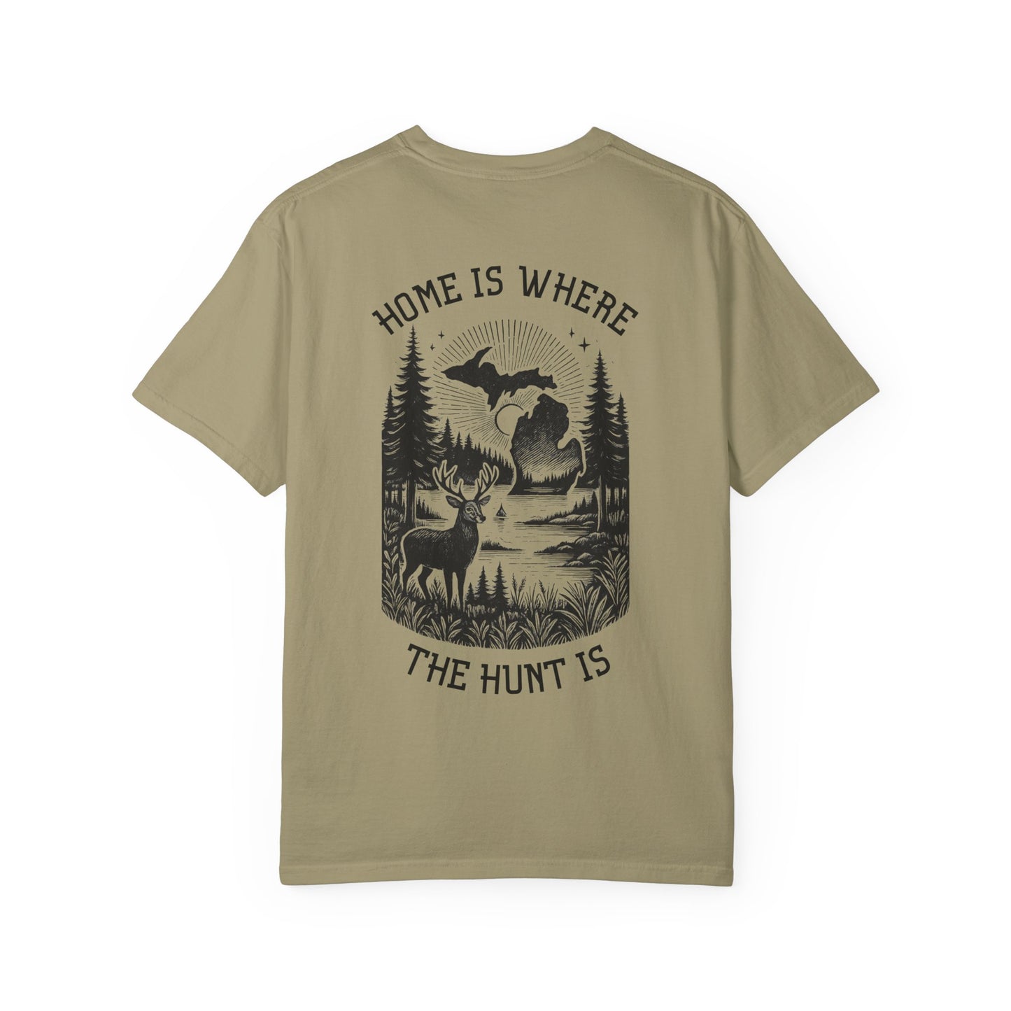 Home is Where The Hunt Is T-Shirt