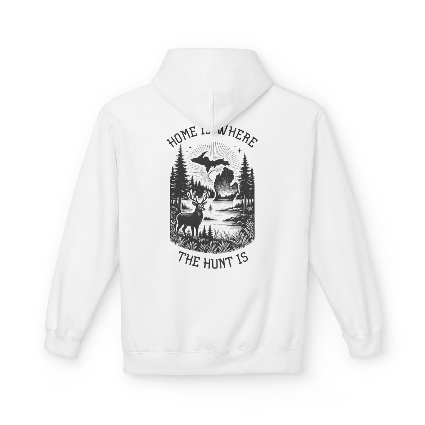 Home is Where the Hunt Is Hoodie