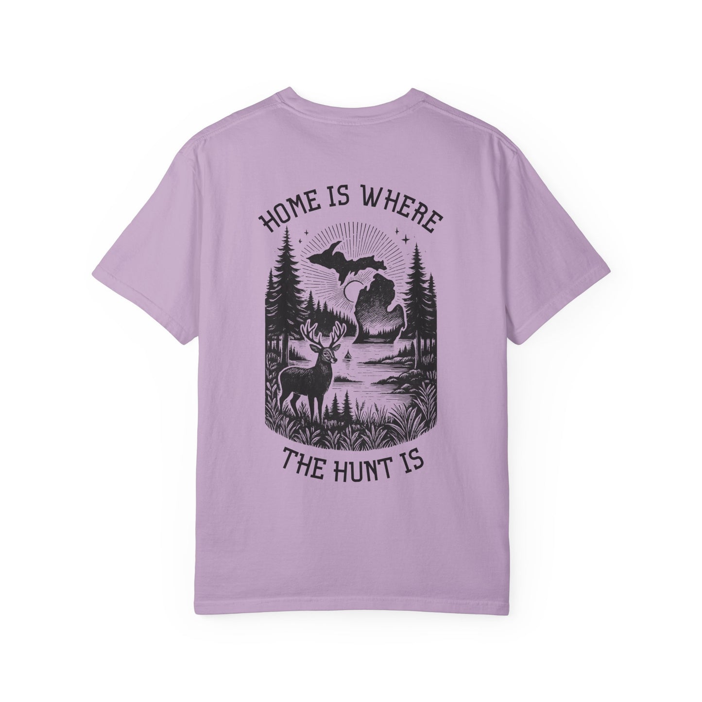 Home is Where The Hunt Is T-Shirt