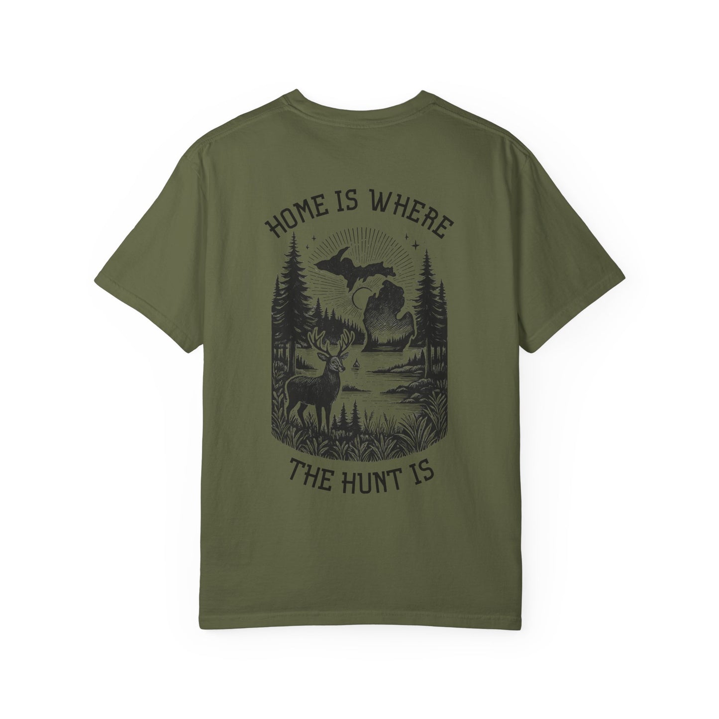 Home is Where The Hunt Is T-Shirt